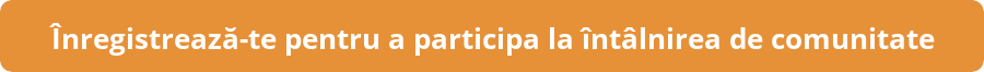 button_inregistreaza-te-pentru-a-participa-la-intalnirea-de-comunitate